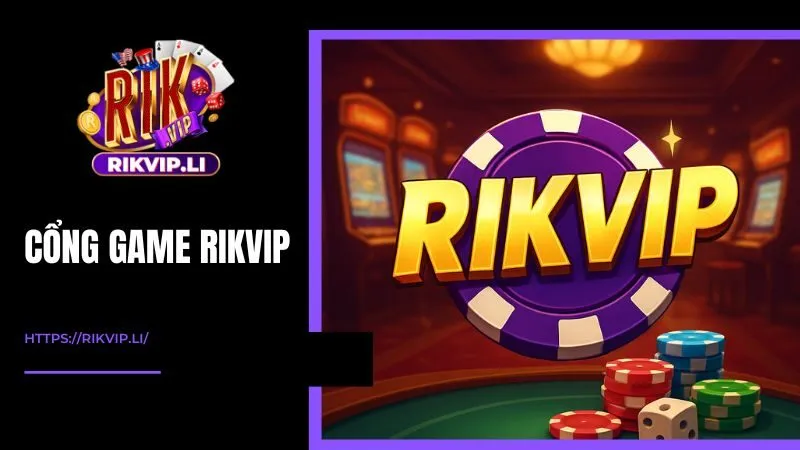 Cổng game RikVip